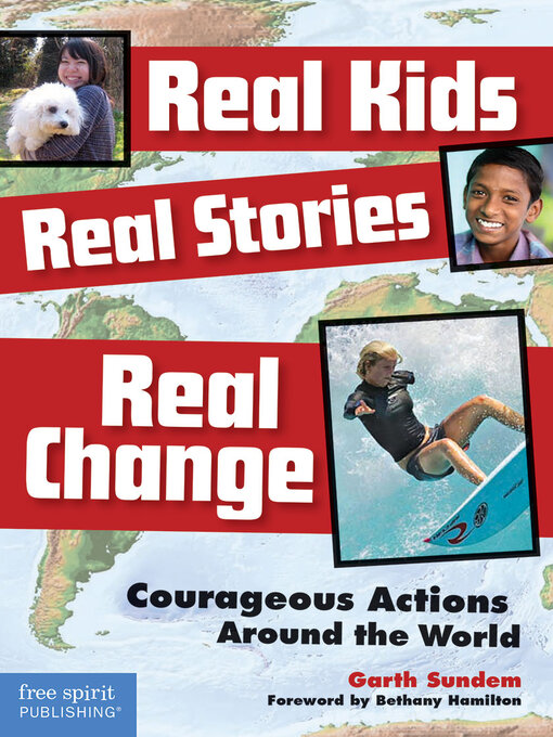 Title details for Real Kids, Real Stories, Real Change by Garth Sundem - Available